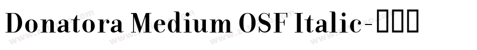 Donatora Medium OSF Italic字体转换